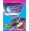 DANGEROUS WEATHER. THE WEATHER MACHINE