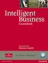 INTELLIGENT BUSINESS, ELEMENTARY. COURSEBOOK + CD