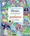 EL GRAN ALBUM PARA DIBUJAR, COLOR Y GARABATEAR PARA NIÑOS