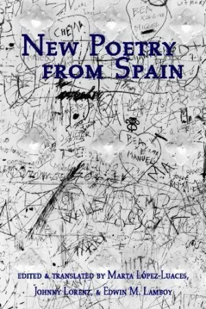 NEW POETRY FROM SPAIN: AN ANTHOLOGY