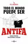 TODO EL MUNDO PUEDE SER ANTIFA