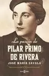 LA PASIÓN DE PILAR PRIMO DE RIVERA