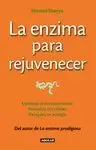 LA ENZIMA PARA REJUVENECER (THE REJUVENATION ENZYME)