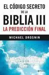 EL CÓDIGO SECRETO DE LA BIBLIA III