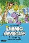 DINOAMIGOS 2. EL ROBO DE LOS PLATANOS ASADOS