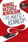 YO MATÉ A KENNEDY