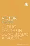 ÚLTIMO DÍA DE UN CONDENADO A MUERTE