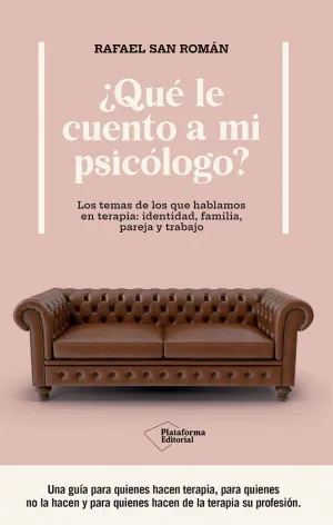 ¿QUÉ LE CUENTO A MI PSICÓLOGO?