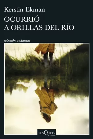 OCURRIÓ A ORILLAS DEL RÍO