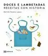 DOCES E LAMBETADAS. RECEITAS CON HISTORIA