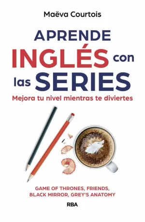 APRENDE INGLÉS CON LAS SERIES