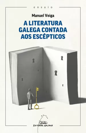 A LITERATURA GALEGA CONTADA AOS ESCÉPTICOS