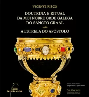 DOUTRINA E RITUAL DA MOI NOBRE ORDE GALEGA DO SANCTO GRAAL - A ESTRELA DO APÓSTO