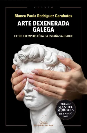 ARTE DEXENERADA GALEGA