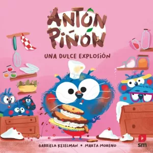 ANTÓN PIÑÓN. UNA DULCE EXPLOSION