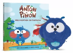 ANTÓN PIÑÓN. UNA AVENTURA SIN PANTALÓN   (LIBRO + BONECO)