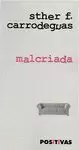 MALCRIADA