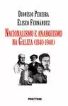 NACIONALISMO E ANARQUISMO NA GALIZA (1840-1940)