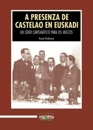 A PRESENZA DE CASTELAO EN EUSKADI