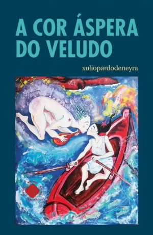 A COR ÁSPERA DO VELUDO