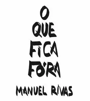 O QUE FICA FÓRA