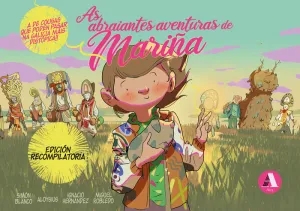 AS ABRAIANTES AVENTURAS DE MARIÑA (EDICIÓN INTEGRAL)