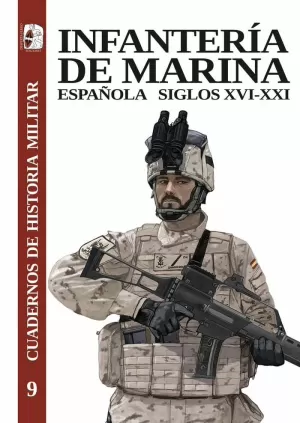 INFANTERÍA DE MARINA ESPAÑOLA, SIGLOS XVI-XXI