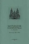 SANTIAGO DE COMPOSTELA. EL MILAGRO