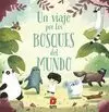 UN VIAJE POR... LOS BOSQUES DEL MUNDO