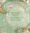 GRANDES MAPAS DE LA HISTORIA