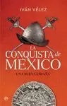 LA CONQUISTA DE MÉXICO