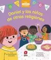 DANIEL Y LOS NIÑOS DE OTRAS RELIG