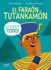 EL FARAÓN TUTANKAMÓN ¡LO CUENTA TODO!