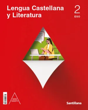 LENGUA CASTELLANA Y LITERATURA 2 ESO. SERIE ABIERTA, CONSTRUYENDO MUNDOS