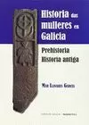 HISTORIA DAS MULLERES EN GALICIA. PREHISTORIA. HISTORIA ANTIGA