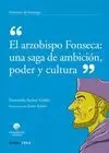 EL ARZOBISPO FONSECA: UNA SAGA DE AMBICIÓN, PODER Y CULTURA