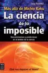 CIENCIA DE LO IMPOSIBLE, LA