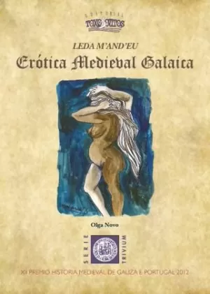 LEDA M´AND´EU. ERÓTICA MEDIEVAL GALAICA