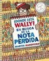 ¿DÓNDE ESTÁ WALLY? EN BUSCA DE LA NOTA PERDIDA