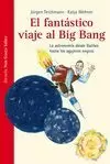 EL FANTÁSTICO VIAJE  AL BIG BANG