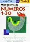 KUMON. MI PRIMER CUADERNO DE NUMEROS 1-30