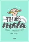 TU IDEA MOLA