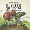 O LADRÓN DE VOCES