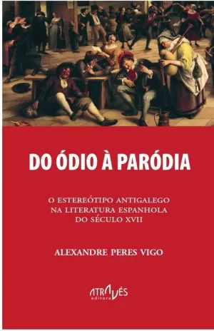 DO ÓDIO À PARÓDIA