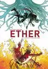 ETHER. LA MUERTE DE LA ÚLTIMA LLAMA DORADA