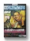 EL CLUB DE LA LUCHA