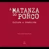 A MATANZA DO PORCO