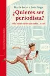 ¿QUIERES SER PERIODISTA?