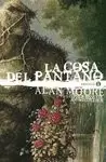 LA COSA DEL PANTANO DE ALAN MOORE, 01 (DE 3)