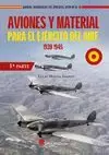 AVIONES Y MATERIAL PARA EL EJÉRCITO DEL AIRE. 1939-1945 (1ª PARTE)